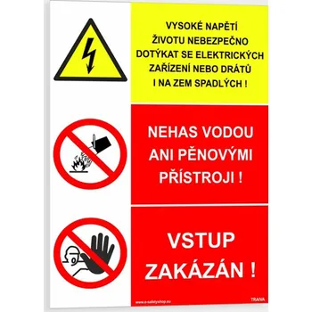 Značení VYSOKÉ NAPĚTÍ Životu nebezpečno dotýkat se elektrických zařízení nebo drátů i na zem spadlých NEHAS VODOU ANI PĚNOVÝMI PŘÍSTROJI#VSTUP ZAKÁZÁN Samolepka 210 x 297 mm (A4) tl. 0.1 mm - Kód: 16079