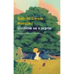 Uvidíme se v srpnu - Gabriel García…