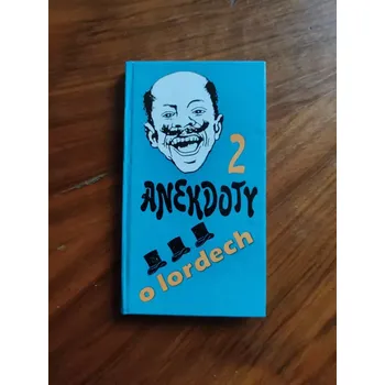 BEDŘICH ZELENKA, FERDINAND KLIMEŠ - Anekdoty o lordech 2 (Anekdoty o lordech 2)