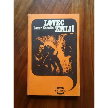 LAZAR VIKTOROVIČ KARELIN - Lovec zmijí (Lovec zmijí)