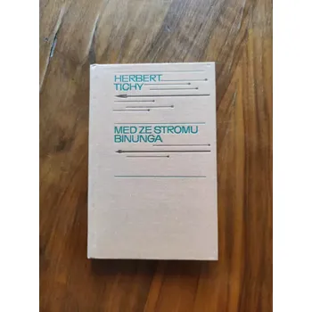 HERBERT TICHÝ - Med ze stromu Binunga (Med ze stromu Binunga)