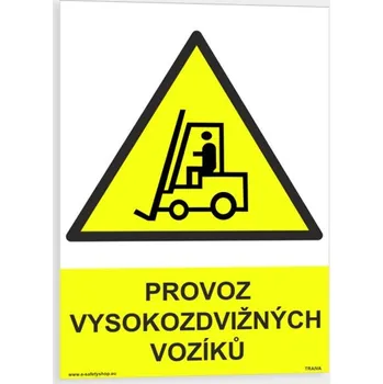 Provoz vysokozdvižných vozíků Samolepka 148 x 210 mm (A5) tl. 0.1 mm - Kód: 08622