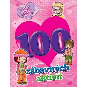 Bystrá hlava 100 zábavných aktivit: Dívky - FONI book (2016, brožovaná)