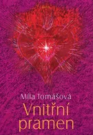 Vnitřní pramen - Míla Tomášová (2002, pevná)