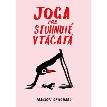 Umění Joga pre stuhnuté vtáčatá