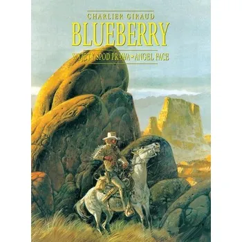 Blueberry Tom 4 Wyjęty spod prawa. Angel Face - Charlier Jean-Michel