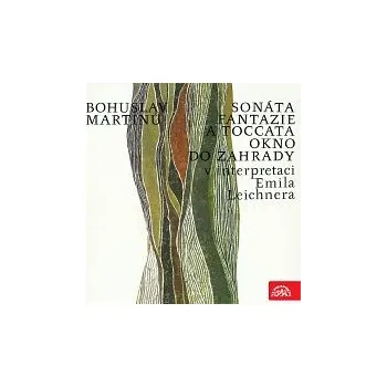 Česká hudba Martinů: Sonáta, Fantazie a toccata, Okno do zahrady