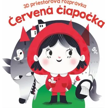 Pohádka 3D priestorová rozprávka Červená čiapočka Kniha