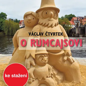 Václav Čtvrtek: O Rumcajsovi