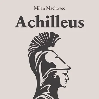 Achilleus Audiokniha