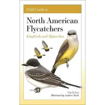 Cizojazyčná kniha Field Guide to North American Flycatchers - Lee, Cin-Ty
