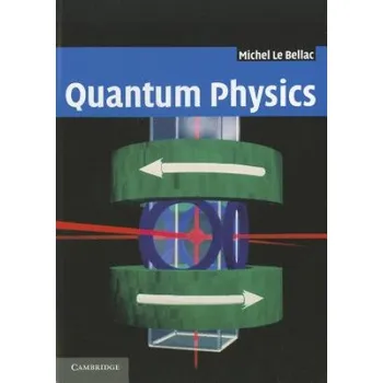 Přírodní věda Quantum Physics – Michel Le Bellac (EN)