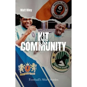 Kit and Community - Ben Robinson, Marcus Riley, Matt McAllister