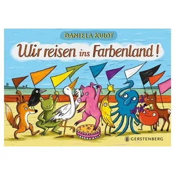 První čtění Wir reisen ins Farbenland! - Kulot, Daniela