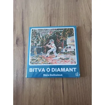 BÁRA DOČKALOVÁ - Bitva o diamant (Bitva o diamant)