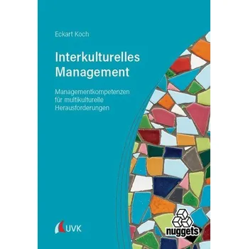 Interkulturelles Management - Koch, Eckart