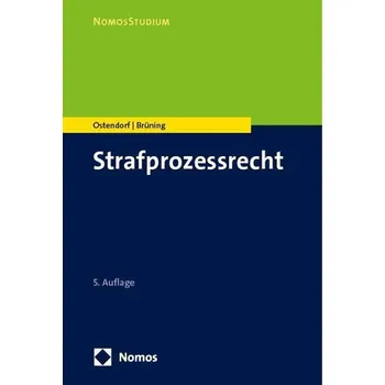 Strafprozessrecht - Ostendorf, Heribert