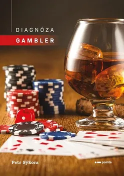 Diagnóza gambler - Petr Sýkora (2023, pevná)