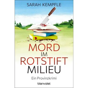 Mord im Rotstiftmilieu - Kempfle, Sarah