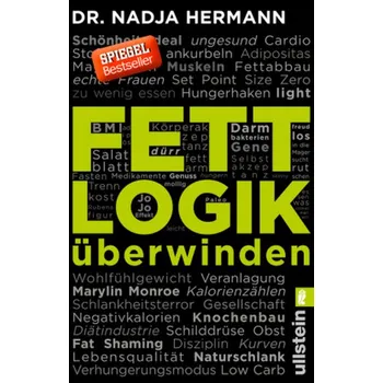 Fettlogik überwinden - Hermann, Nadja