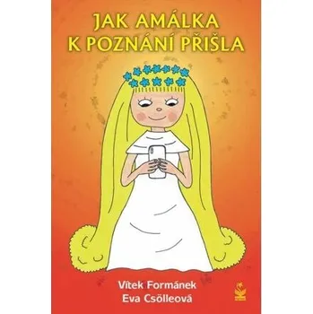 Kniha Jak Amálka k poznání přišla