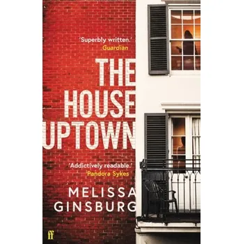 The House Uptown - Ginsburg, Melissa [EN] (2022, Soft, Faber & Faber)