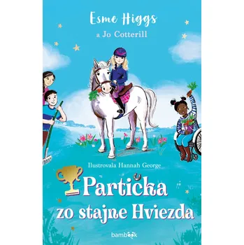 Partička zo stajne Hviezda - Esme Higgs, Jo Cotterill