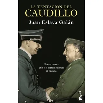 La tentación del Caudillo – JUAN ESLAVA (ES)