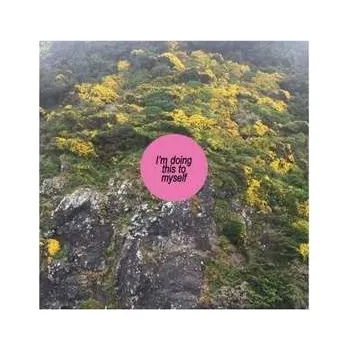 Zahraniční hudba LP Alright: I'm Doing This To Myself 2020 Coloured Clear With Pink Splatter Vinyl