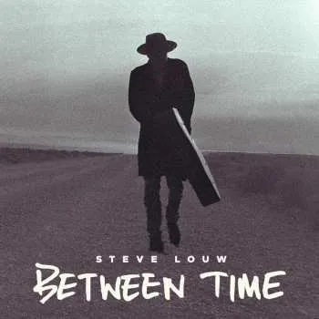 Zahraniční hudba 2CD Steve Louw: Between Time 2024