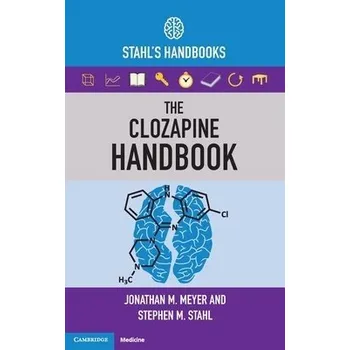 Cizojazyčná kniha Clozapine Handbook - Meyer, Jonathan M. (University of California, San Diego) a Stahl, Stephen M. (University of California, San Diego)