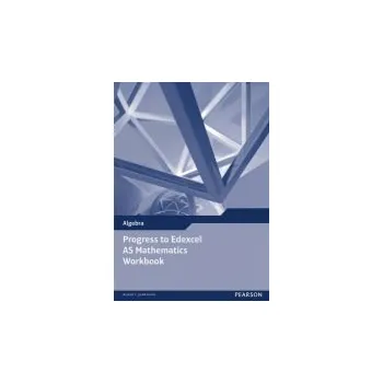 Cizí jazyk Progress to Edexcel AS Mathematics Workbook