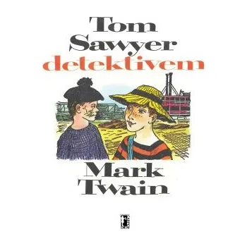 Kniha Tom Sawyer detektivem elektronická kniha
