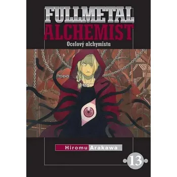 Fullmetal Alchemist - Ocelový alchymista 13 Hiromu Arakawa