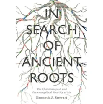 In Search Of Ancient Roots - Stewart, Kenneth J.