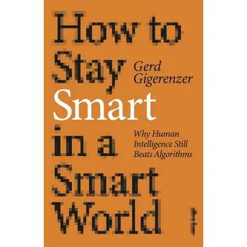 Cizojazyčná kniha How to Stay Smart in a Smart World - Gerd Gigerenzer