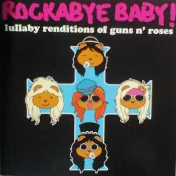 Zahraniční hudba CD Dennis Caplinger: Rockabye Baby! Lullaby Renditions Of Guns N' Roses 2009