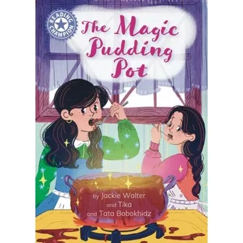 Anglický jazyk Reading Champion: The Magic Pudding Pot - Walter, Jackie
