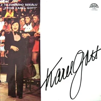 Česká hudba Karel Gott – Písně Z Televizního Seriálu "Zpívá Karel Gott" 1976 EX-, VYPRANÉ Vinyl (2LP)