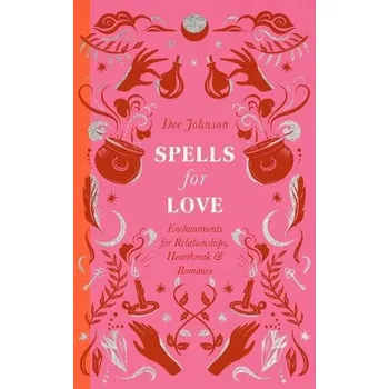 Cizojazyčná kniha Spells for Love - Johnson, Dee