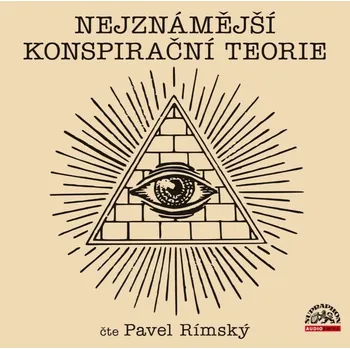 Nejznámější konspirační teorie - Pavel Rímský (čte Pavel Rímský) CDmp3