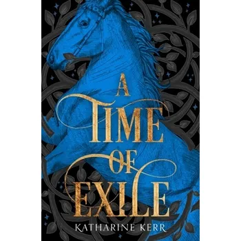 A Time of Exile - Kerr, Katharine