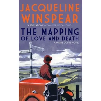 The Mapping of Love and Death - Winspear, Jacqueline