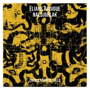 Zahraniční hudba 2CD Eliane Radigue: Naldjorlak 2023
