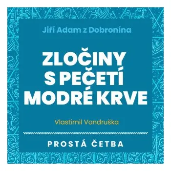 Zločiny s pečetí modré krve - Vlastimil Vondruška