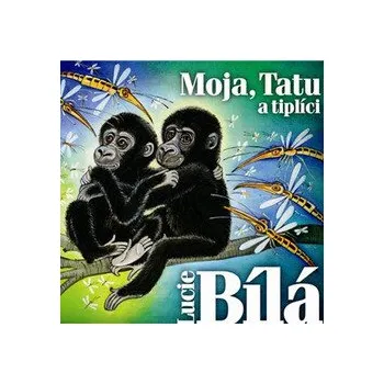 Moja, Tatu a tiplíci - Miroslav Bobek