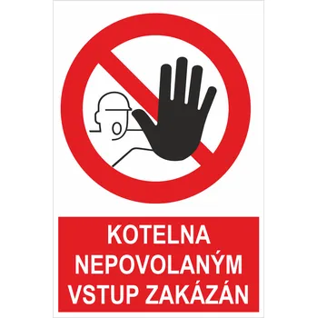 Kotelna, nepovolaným vstup zakázán ISO 7010 samolepící vinylová fólie 300x200 mm