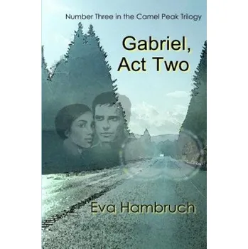 Gabriel, Act Two – Eva Hambruch (EN)