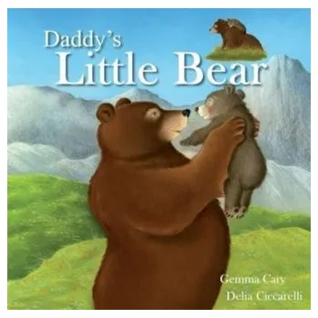 První čtění Daddy'S Little Bear - Cary Gemma