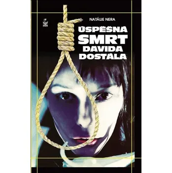 Úspěšná smrt Davida Dostála
